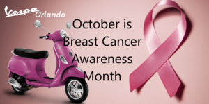 October is Breast Cancer Awareness Month at Vespa Orlando